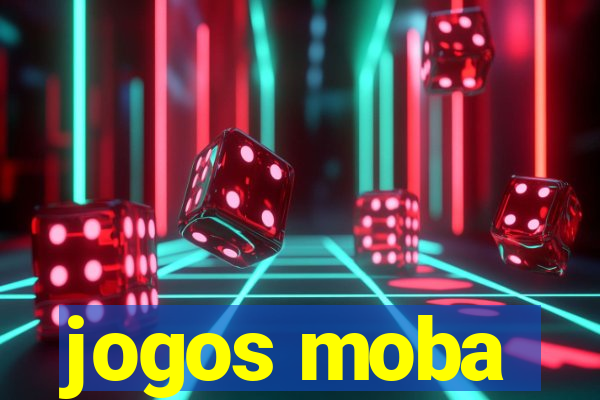 jogos moba